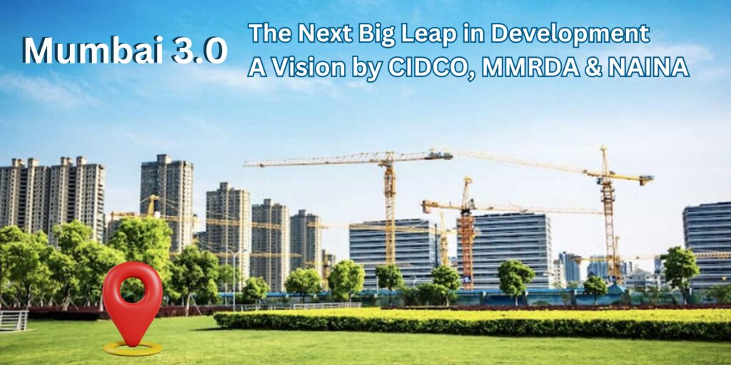 Invest in Mumbai 3.0: Land/Plots by CIDCO, MMRDA & NAINA - 1